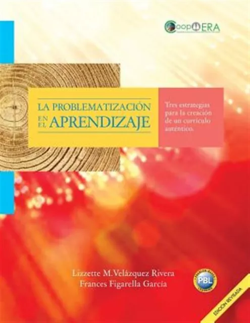 La Problematizacion En El Aprendizaje : Tres Estrategias Para La Creacion De ...