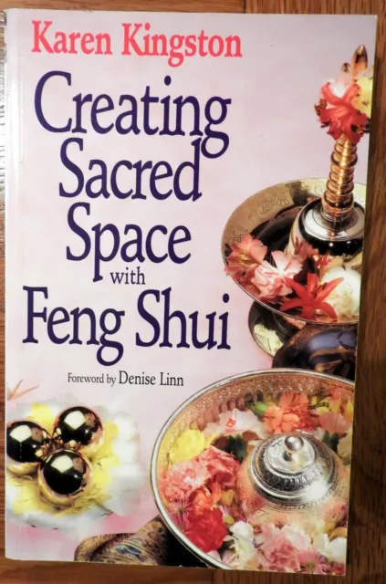 Creating Sacred Space With Feng Shui, Bring Health Wealth Happiness To Your Home