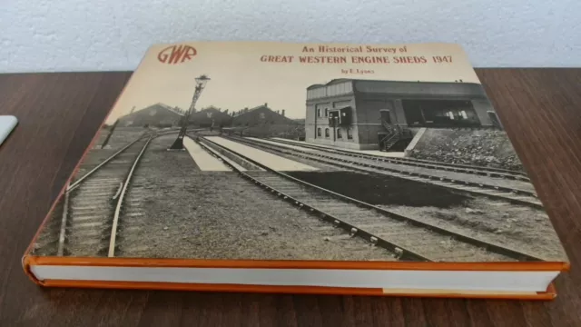 An historical survey of Great Western engine sheds, 1947, E.T. Ly