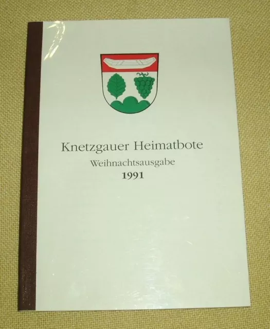 Knetzgauer Heimatbote - Weihnachtsausgabe 1991 -- Dr. Rainer Wailersbacher
