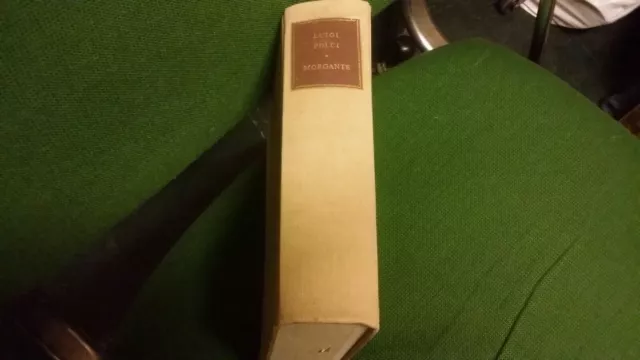 LUIGI PULCI - IL MORGANTE - RICCIARDI - 1955, 24g22 LUIGI PULCI - IL MORGANTE - RICCIARDI - 1955, 24g22