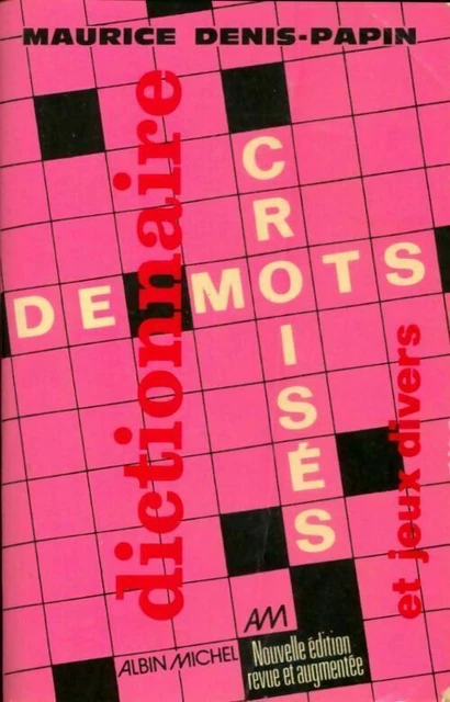 2341512 - Dictionnaire de mots croisés et jeux divers - M. Denis-Papin