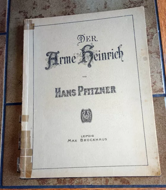 Der Arme Heinrich * Hans Pfitzner * Vollständiger Klavierauszug mit Text