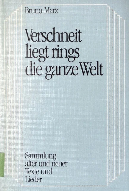 Verschneit liegt rings die ganze Welt. Sammlung alter und neuer Texte und Lieder
