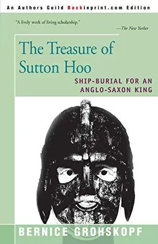 The Treasure of Sutton Hoo: Ship-B... by Grohskopf, Bernice Paperback / softback