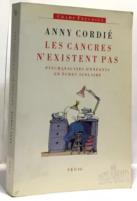 Les cancres n'existent pas : Psychanalyses d'enfants en échec scolaire | Seuil