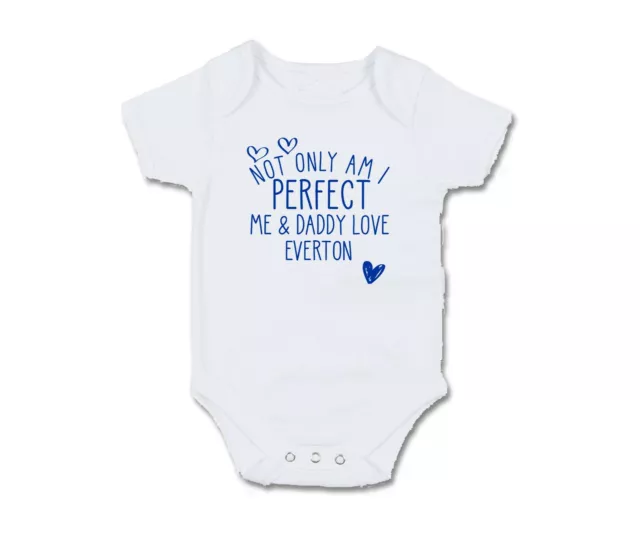 Everton Not only am I perfect Baby Grow Bodysuit Pullover Bib Football Fan Gift