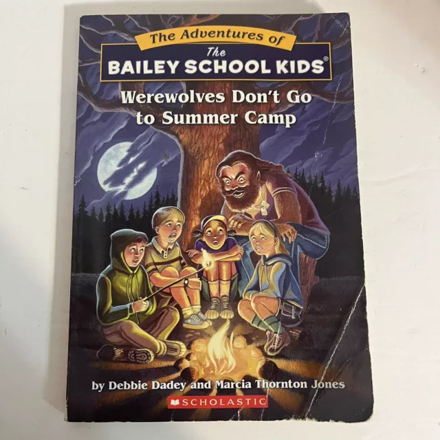 Werewolves Don’t Go To Summer Camp The Adventures of The Bailey School Kids