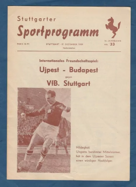 Orig.PRG   27.12.1959   VfB STUTTGART - UJPEST BUDAPEST  !!  EXTREM SELTEN