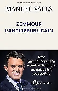 Zemmour, l'antirépublicain de Valls, Manuel | Livre | état bon