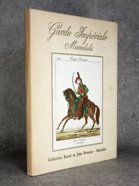 Brunon. Les Mameluks D’égypte. Les Mameluks De La Garde Impériale. 1963