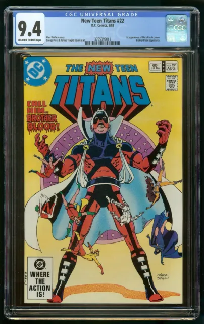 NEW TEEN TITANS #22 (1982) CGC 9.4 1st APPEARANCE BLACK FIRE CAMEO