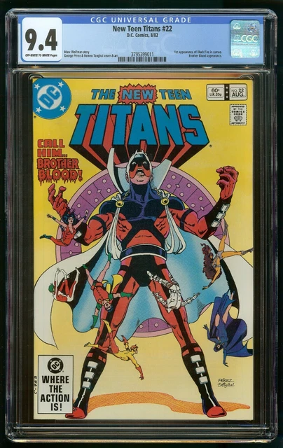 NEW TEEN TITANS #22 (1982) CGC 9.4 1st APPEARANCE BLACK FIRE CAMEO