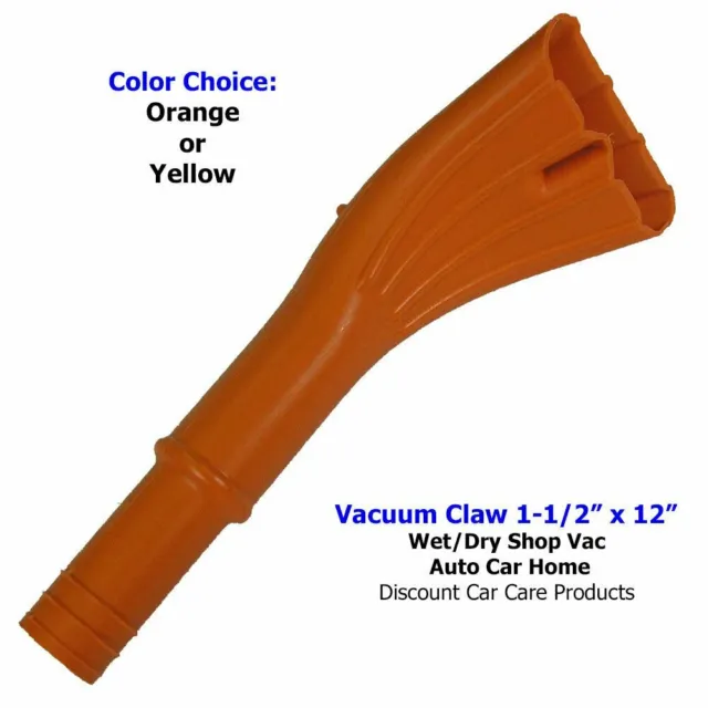 Vacuum Claw 1-1/2 x 12 Wet/Dry Shop Vac | Auto Car Home Mr. Nozzle | Chose Color