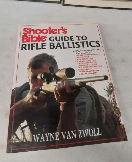 Shooter's Bible Guide to Rifle Ballistics by Van Zwoll, Wayne