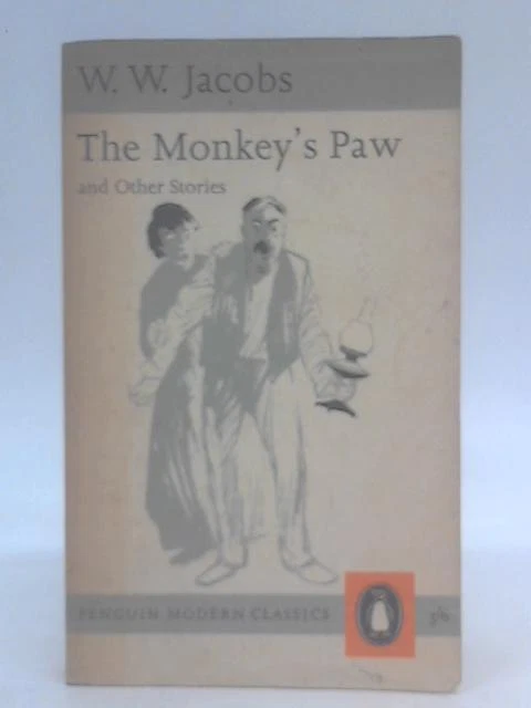 The Monkey's Paw, and other stories (W W Jacobs - 1962) (ID:49174)