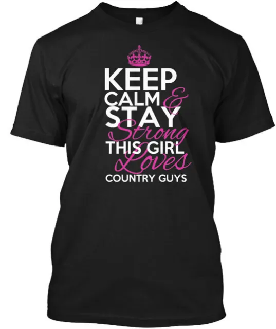 Keep Calm This Girl Loves Country Guys Tee T-shirt