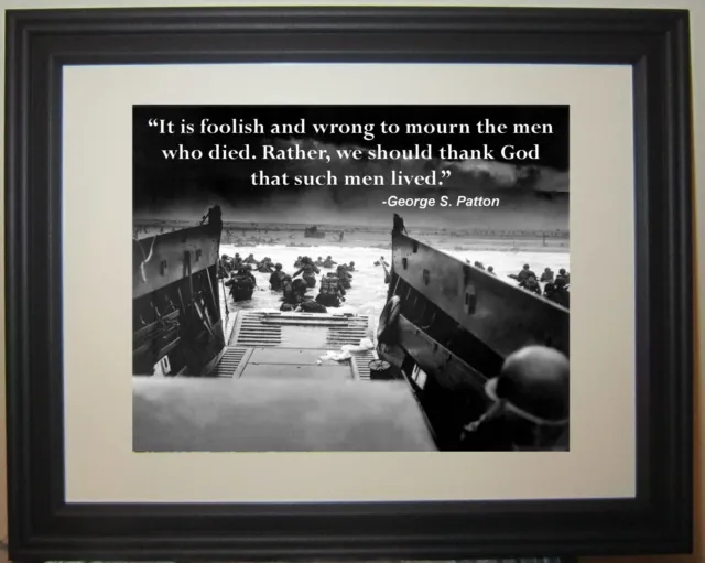 George S. Patton Quote World War 2 WWII D-Day Invasion Framed Photo Photograph