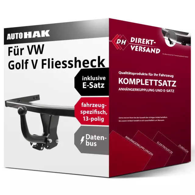 Für Golf V Fliessheck Typ 1K1 Anhängerkupplung starr + E-Satz 13pol AHK & ES