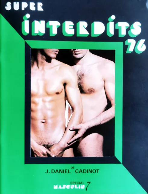 SUPER INTERDITS 76 - J. D. CADINOT - Spécial Masculin 7 - Erotique Gay interest