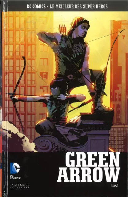 Le Meilleur des Super Héros Green Arrow Brisé 26 BD DC Comics Eaglemoss Films TV