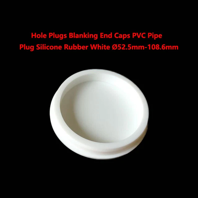HOLE PLUGS BLANKING End Caps PVC Pipe Plug Silicone Rubber White Ø52