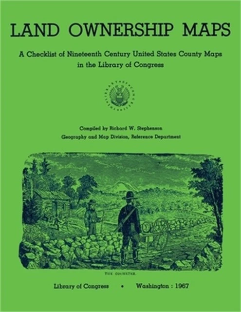 LAND OWNERSHIP MAPS: A Checklist of Nineteenth Century United States ...