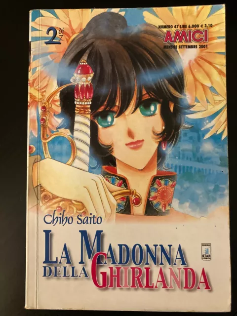 LA MADONNA DELLA GHIRLANDA nr. 2 di 7 Chiho Saito STAR COMICS Amici manga Ottimo