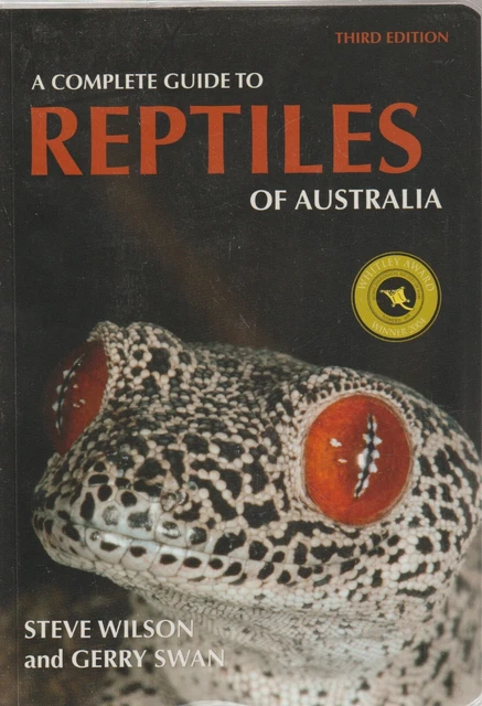 A COMPLETE GUIDE to Reptiles of Australia by Steve Wilson and Gerry