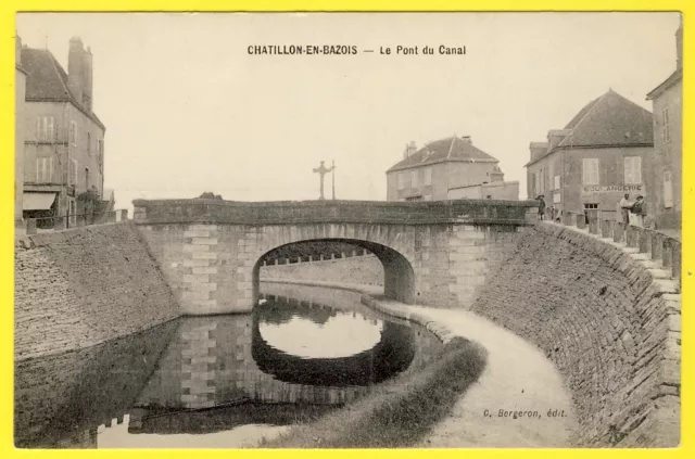 cpa 58 - CHÂTILLON en BAZOIS (Nièvre) Le PONT du CANAL Animé BOULANGERIE