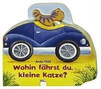 Wohin fährst du, kleine Katze? von Antje Flad | Buch | Zustand akzeptabel