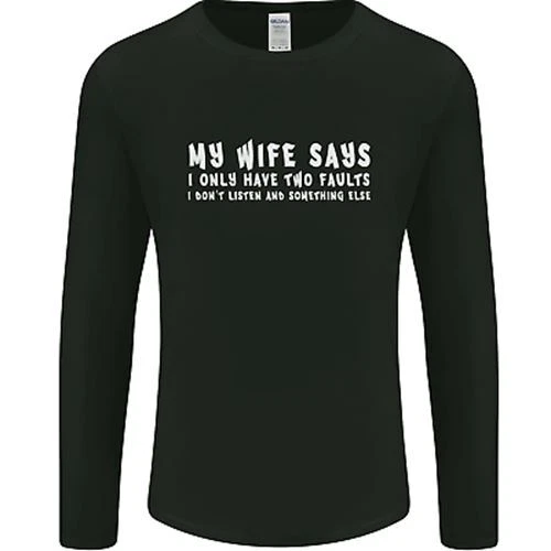 My Wife Says Divertente Sarcastico Marito Couple da Uomo Manica Lunga T-Shirt