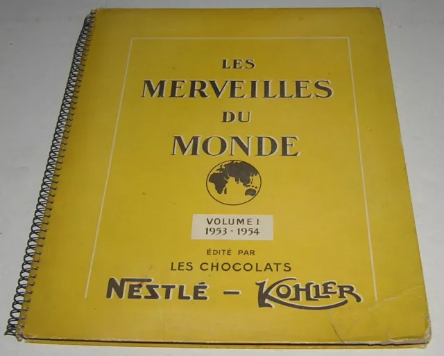 Album Chromos Les Merveilles Du Monde V.1 1953-1954 - Nestle Et Kohler - Complet