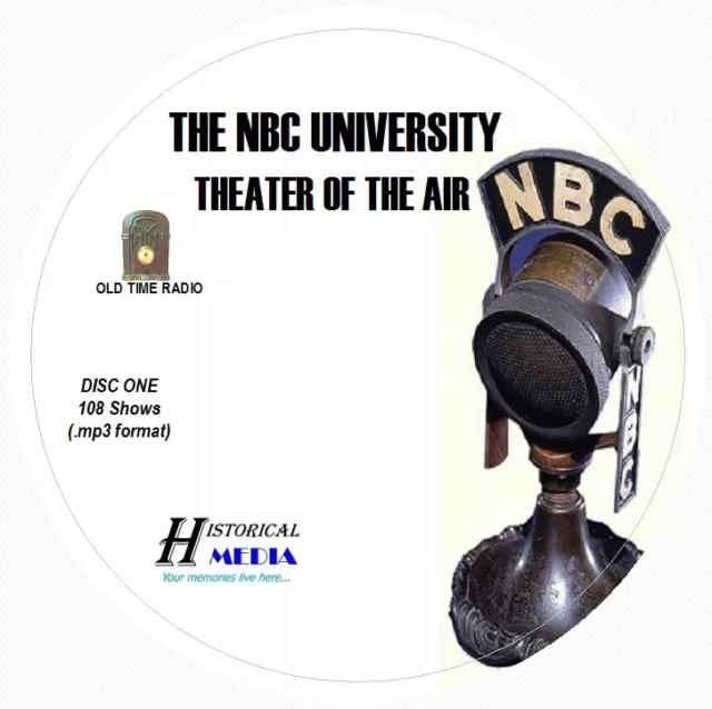 NBC UNIVERSITY THEATER - 108 Shows Old Time Radio In MP3 Format OTR On 3 CDs