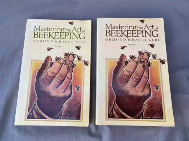 Mastering the Art of Beekeeping: Volume. 1 and Volume.2