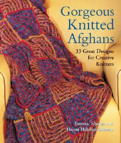 Gorgeous Knitted Afghans: 33 Great Designs for Creative Knitters