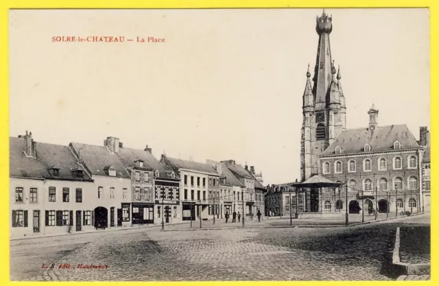 cpa 59 - SOLRE le CHÂTEAU La PLACE Commerces Kiosque Église St Pierre Mairie