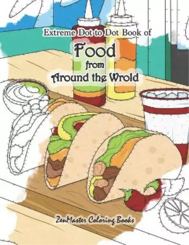 Extreme Dot to Dot Book of Food from Around the World (Poche)