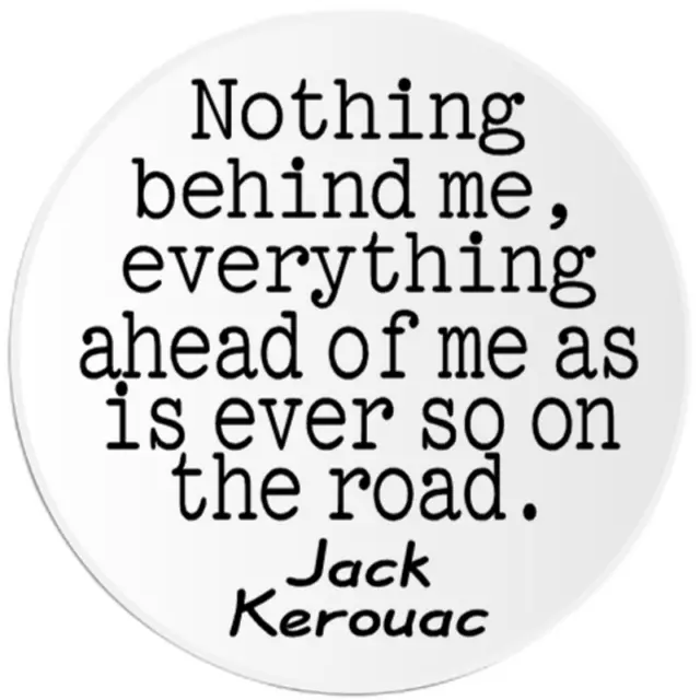 Everything Ahead On The Road Jack Kerouac - 3 Pack Circle Stickers 3 Inch