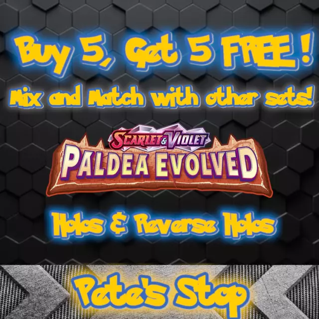 Pokemon Cards -  Scarlet & Violet : Paldea Evolved - Holos & Reverse Holos