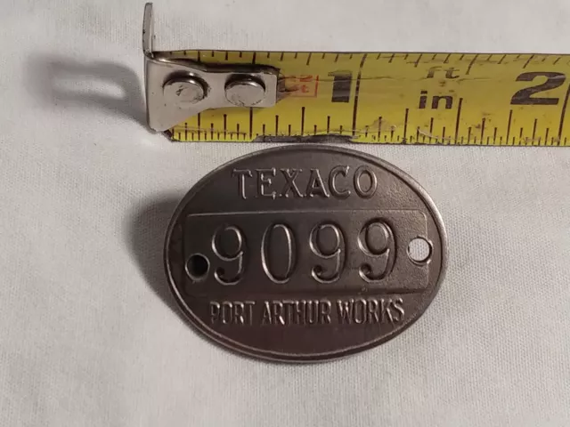 Vintage Antique Texaco Port Arthur Works Employee Badge #9099