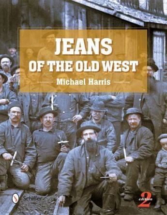 Vintage Jeans of the Old West 2 Collector Guide incl Levi Strauss, Other Makers