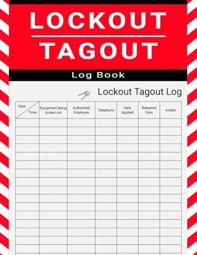 LOCKOUT TAGOUT LOGBOOK: Business and warehouse lockout tagout record ...