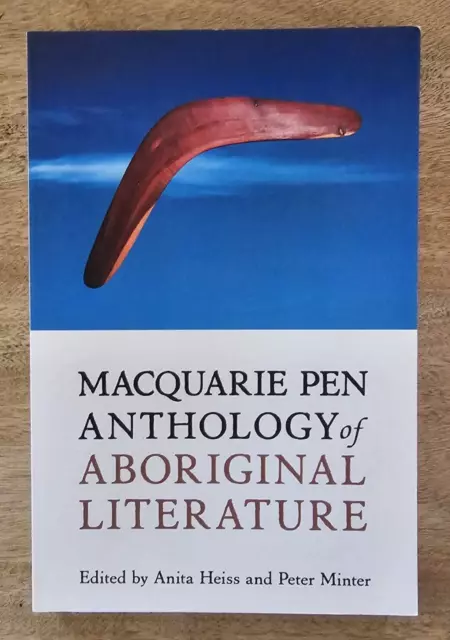 Macquarie PEN Anthology of Aboriginal Literature by Anita Heiss & Peter Minter