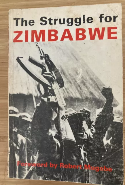The Struggle for Zimbabwe- D. Martin & P. Johnson/ Foreword by Robert Mugabe