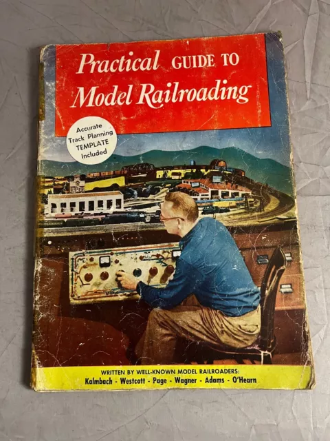 Practical Guide to Model Railroading Westcott & Wagner 1954 Kalmbach Publishing