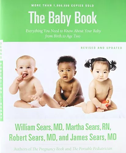 The Baby Book, Revised Edition: Everything You Nee by Sears MD, James 0316198269