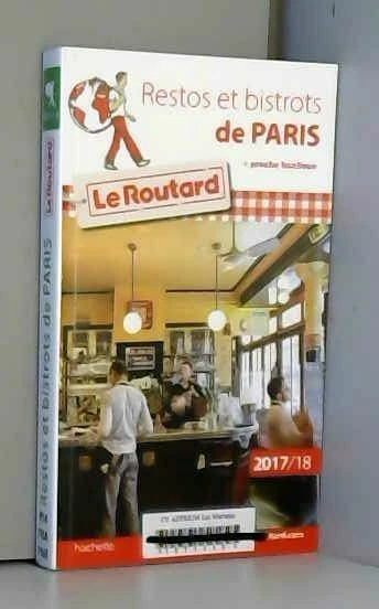 Guide du Routard Restos et Bistrots de Paris 2017/18: + proche banlieue 2