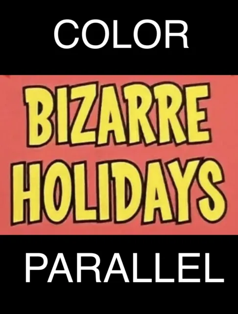 Parallel 2020 Bizarre Holidays Garbage Pail Kids Complete Your Set GPK U Pick