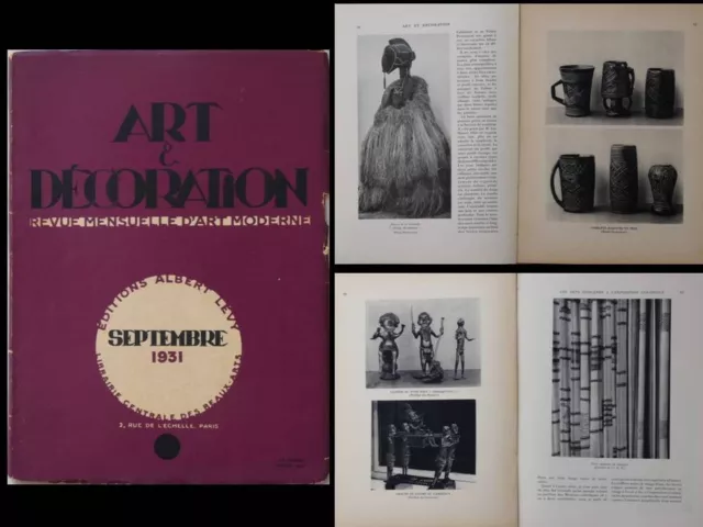 Art Et Decoration Septembre 1931 Exposition Coloniale, Art Africain Et Oceanien